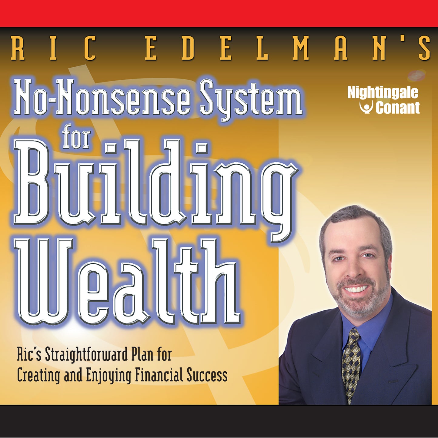 No-Nonsense System for Building Wealth