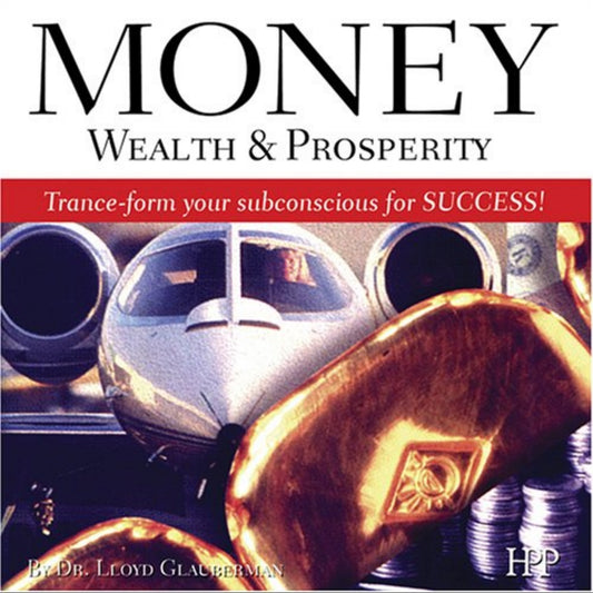 Money, Wealth and Prosperity
