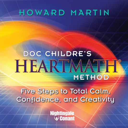 Doc Childre's HeartMath Method