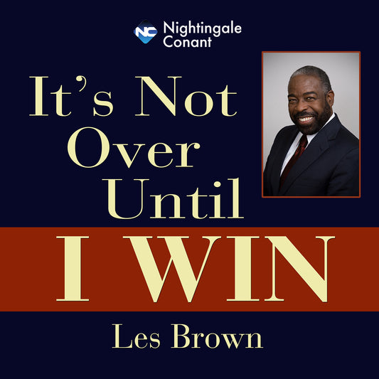 It's Not Over, Until I Win