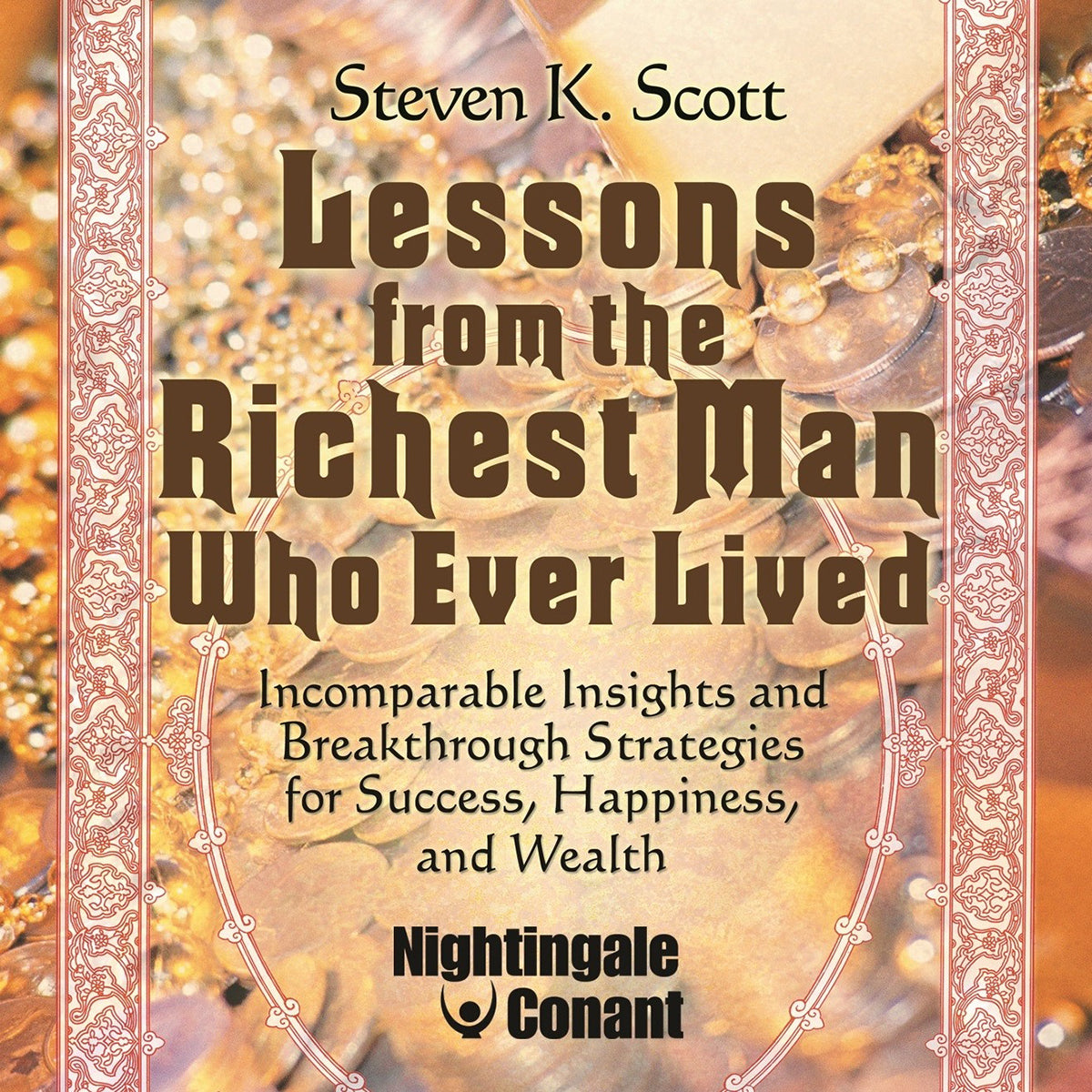 Lessons from the Richest Man Who Ever Lived