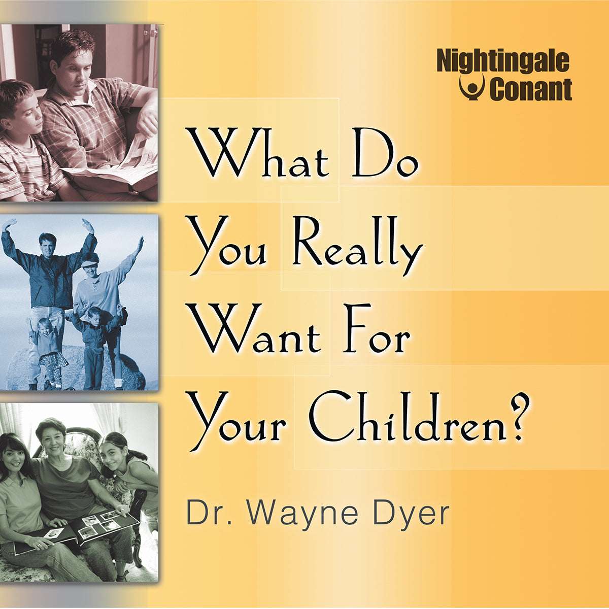 What Do You Really Want for Your Children