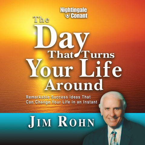 The Day That Turns Your Life Around